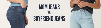 Mom jeans vs. Boyfriend jeans