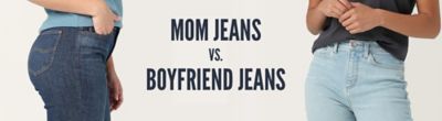 Mom Jeans vs. Boyfriend Jeans